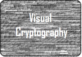 Visual cryptography